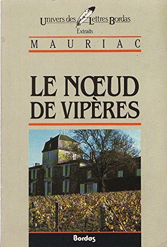 MAURIAC/ULB NOEUD VIPERE (Ancienne Edition) 9782040161071