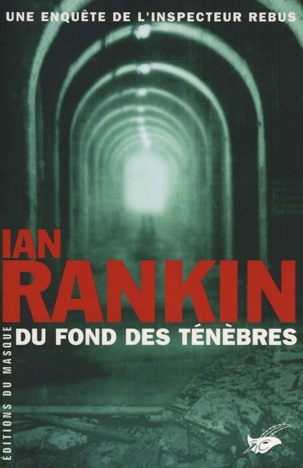 Du fond des ténèbres : Une enquête de l'inspecteur Rebus 9782702431894