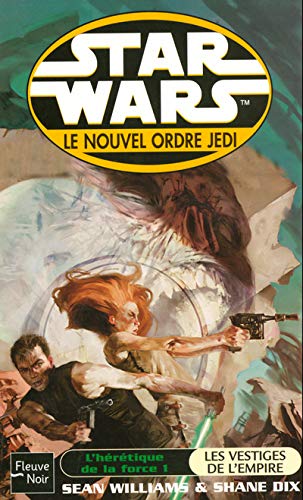 Star wars, l'hérétique de la force, tome 1 : Les vestiges de l'empire 9782265069367