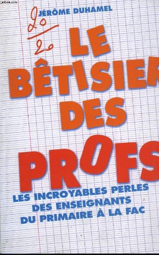 Le betisier des profs. 9782702861417
