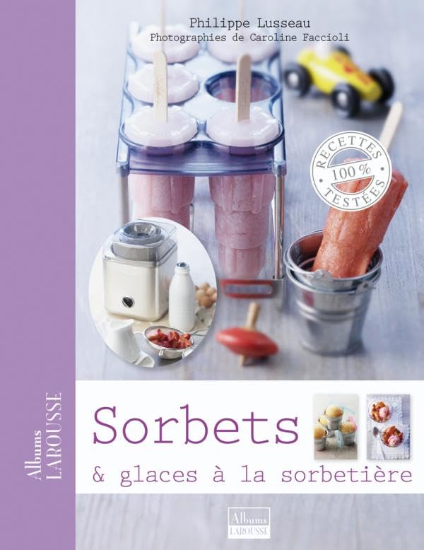 Sorbets & glaces à la sorbetière 9782035851703