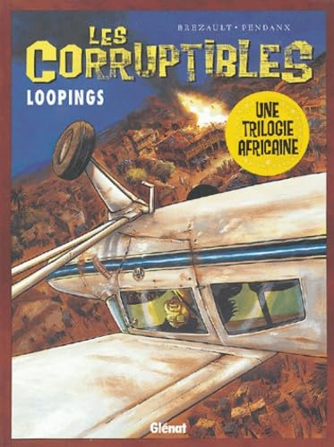 Les Corruptibles, tome 3 : Loopings 9782723445344