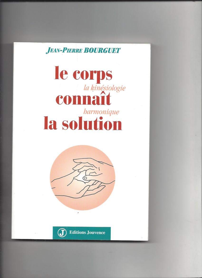 Le corps connaît la solution 9782883531123