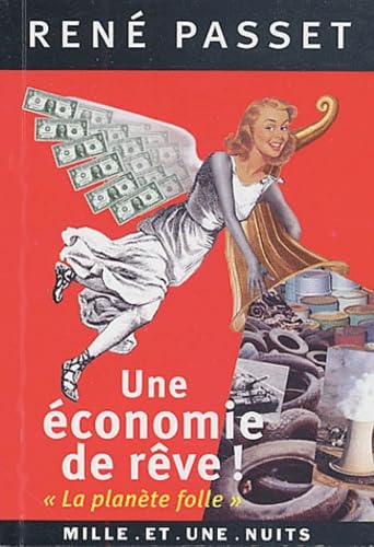 Une économie de rêve !: "La planète folle" 9782842057558