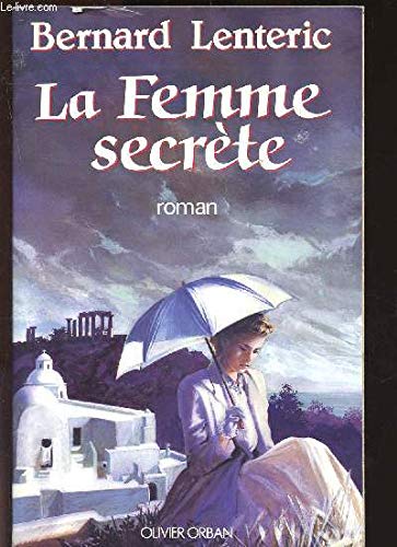 La Femme secrète 9782855654775