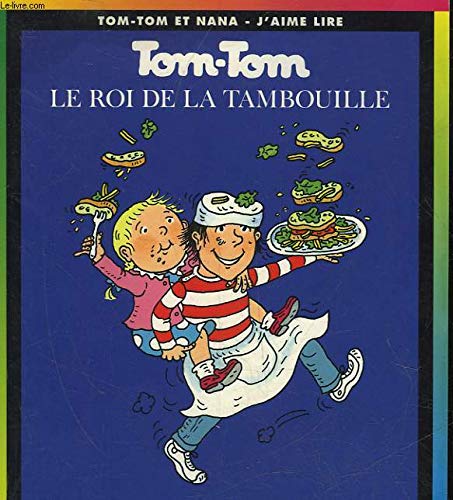 Tom-Tom et Nana, tome 3 : Le Roi de la tambouille 9782227731042