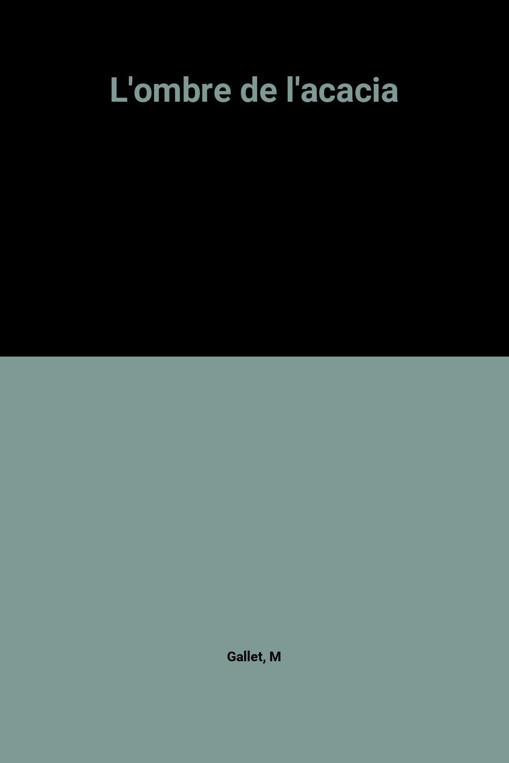 L'ombre de l'acacia 9782268025490