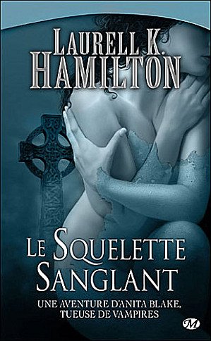 Anita Blake, Le squelette sanglant + Mortelle séduction 9782298036329
