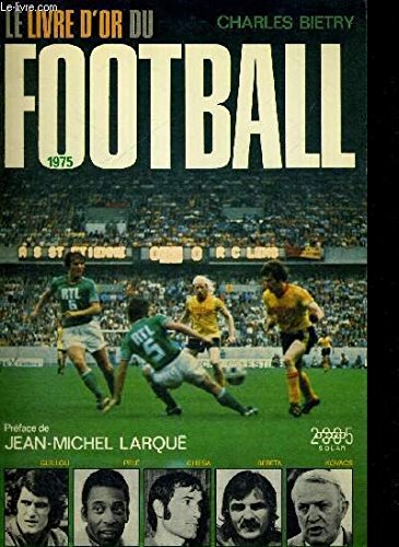 LE LIVRE D'OR DU FOOTBALL 1975 