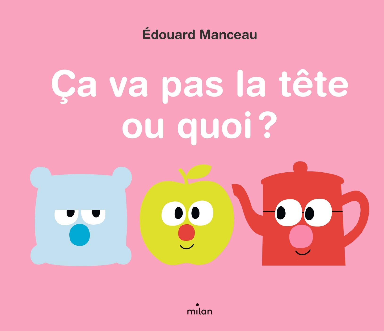 Ça va pas la tête ou quoi ? 9782408052690