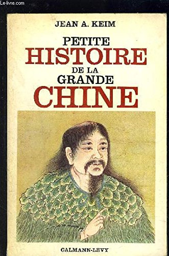 Petite histoire de la grande chine. 
