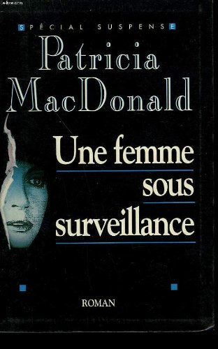 Une femme sous surveillance 9782286061814