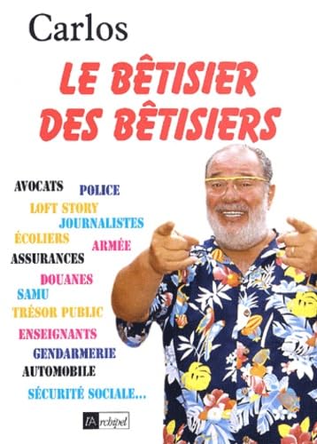 Le bêtisier des bêtisiers 9782841873364