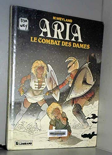 Aria , n° 9 : Le combat des dames 9782803606320