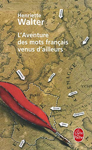 L'Aventure des mots français venus d'ailleurs 9782253146896
