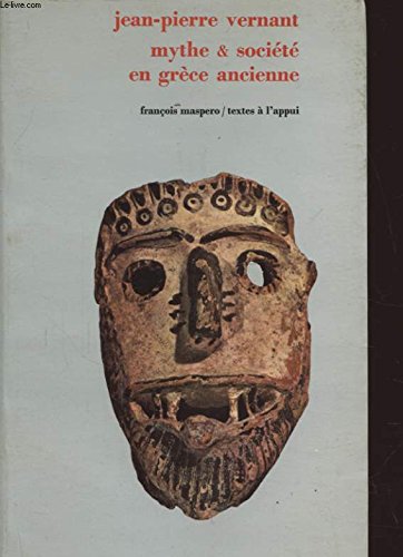 MYTHE ET SOCIETE EN GRECE ANCIENNE 