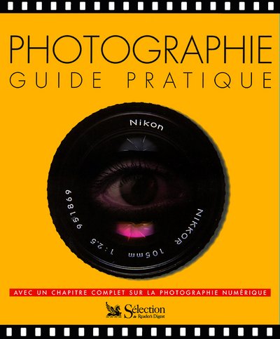 Photographie : Guide pratique 9782709812757