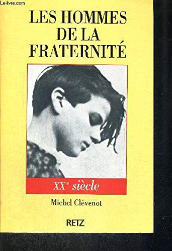 Les hommes de la fraternité Tome 12: XXe siècle 9782725615028