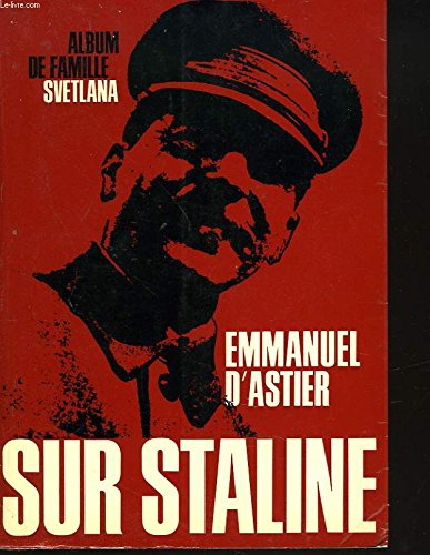 SUR STALINE. ALBUM DE FAMILLE SVETLANA. 