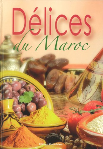 Délices du Maroc 9782841615810