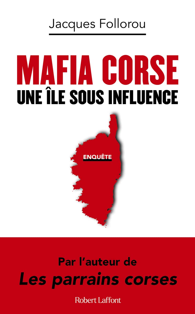 Mafia corse - Une île sous influence 9782221254257