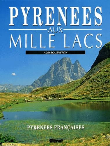 Pyrénées aux mille lacs 9782723413602