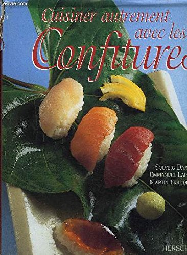 Cuisiner autrement avec les confitures 9782733502891