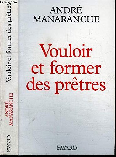 Vouloir et former des prêtres 9782213592190