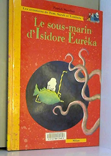 Le sous-marin d'Isidore Euréka 9782841134168