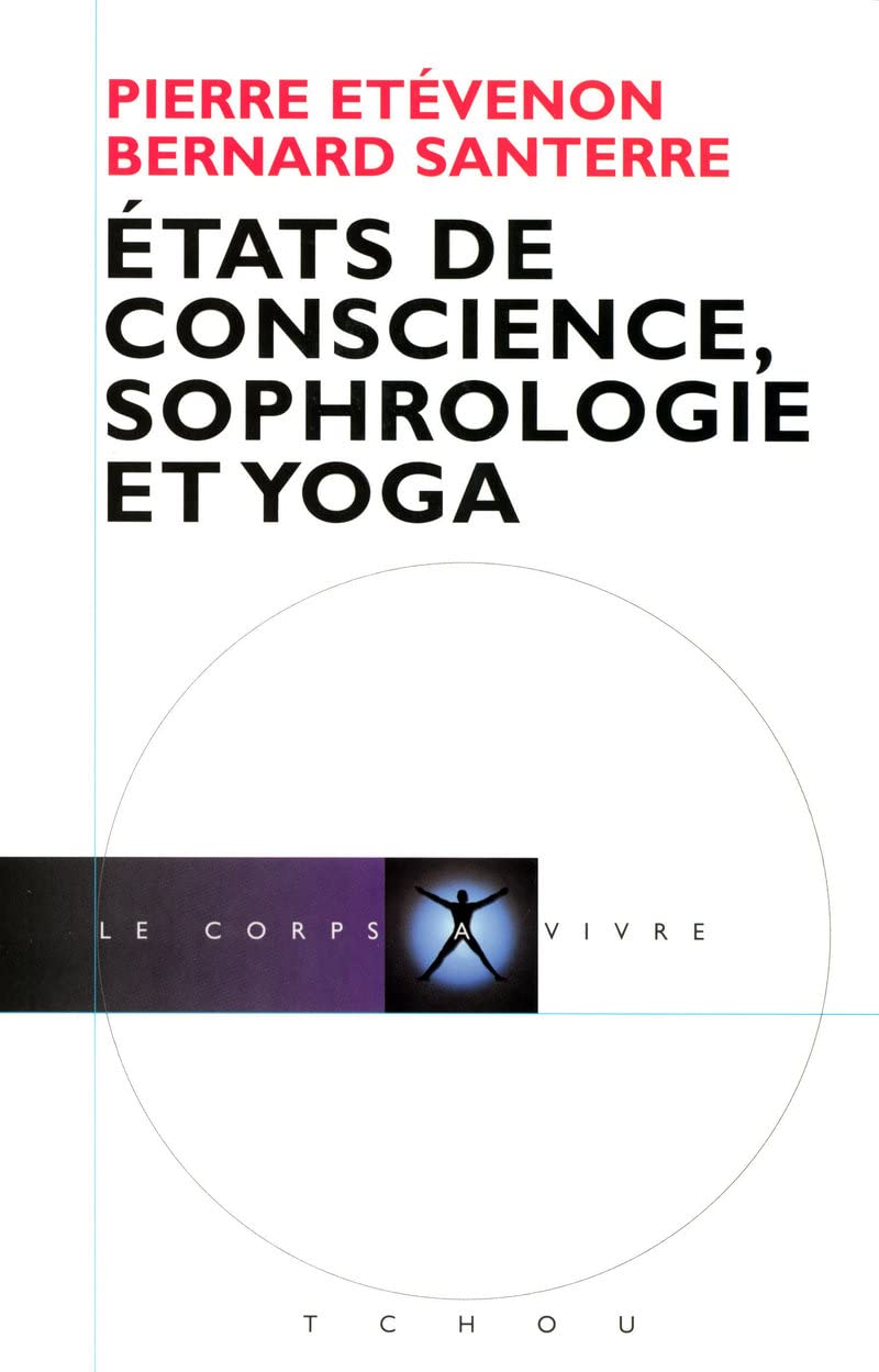 Etats de conscience, sophorologie et yoga 9782710707431