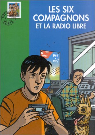 Les Six Compagnons et la radio libre 9782012006881