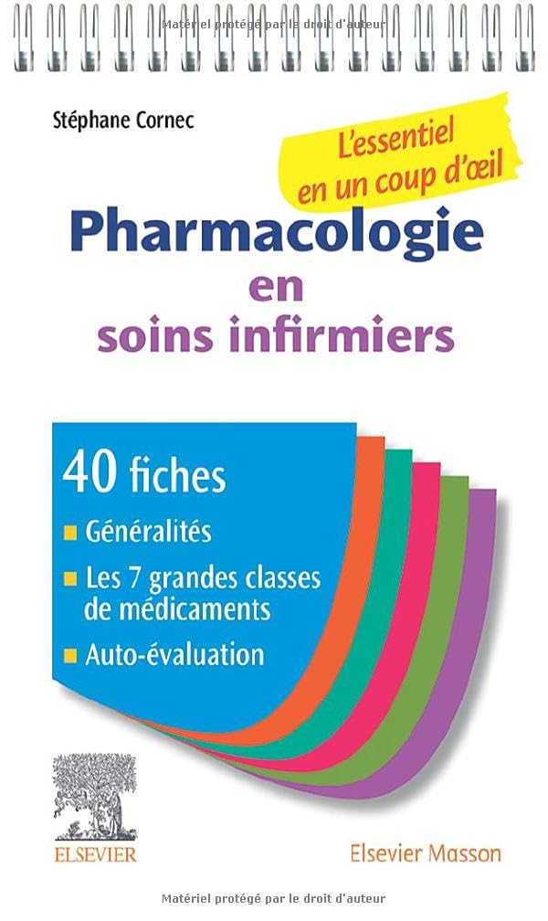 Pharmacologie en soins infirmiers: L'essentiel en un coup d'oeil 9782294768309
