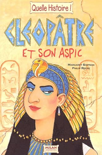 Cleopatre Et Son Aspic 9782745908186