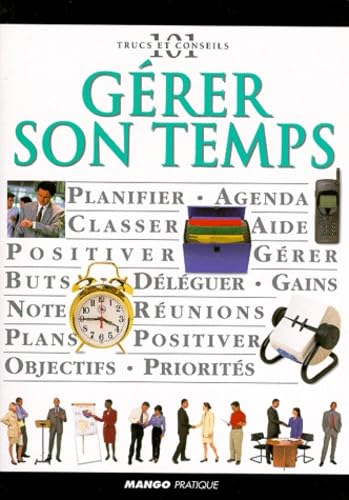 Gérer son temps 9782842701024