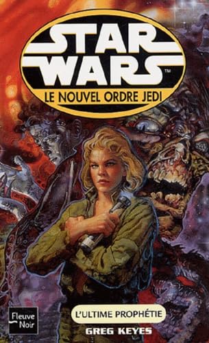 Star Wars - Le nouvel ordre Jedi, tome 65 : L'ultime Prophétie 9782265069398