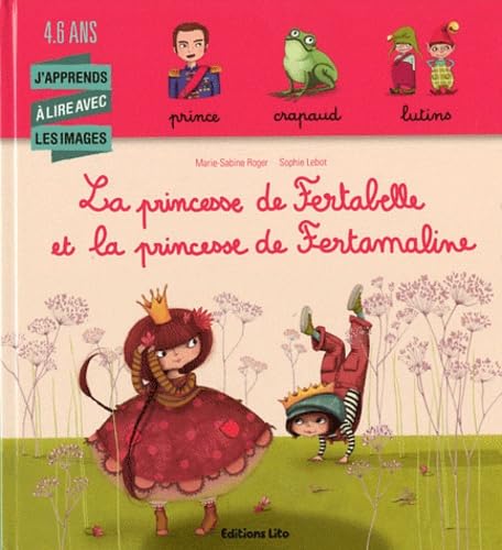 La princesse de fertabelle et la princesse de fertamaline - Dès 4 ans 9782244423715