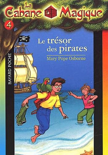 La Cabane magique, tome 4 : Le Trésor des pirates 9782747006309