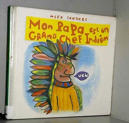 mon papa est un grand chef indien 9782211046329