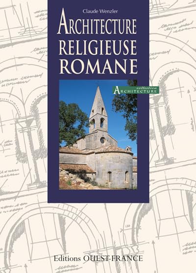 Architecture religieuse romane 9782737321511