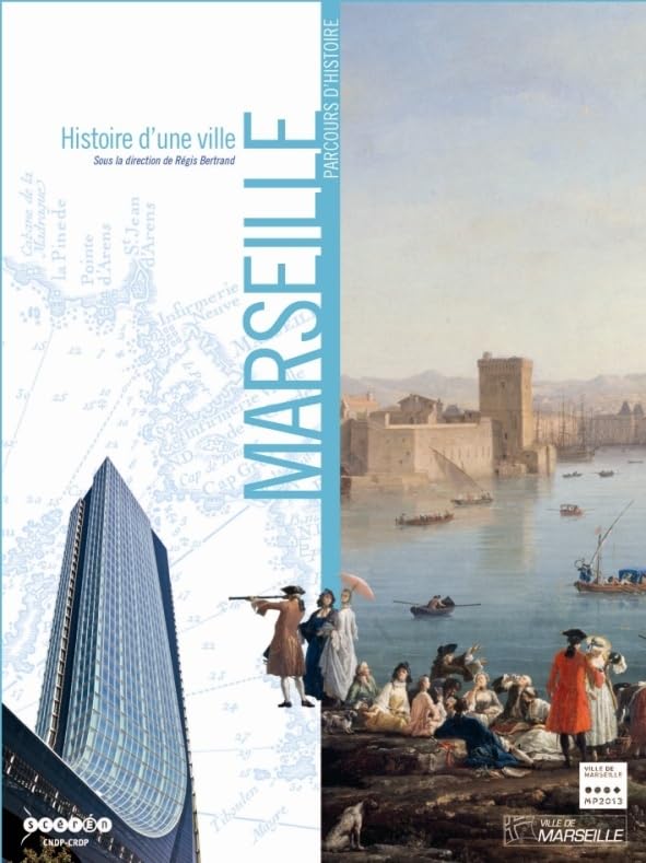 Histoire d'une ville : Marseille 9782866145514