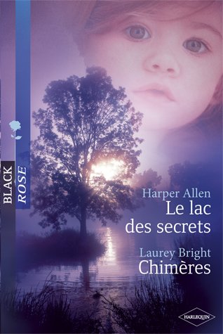 Le lac des secrets - Chimères 9782280158190