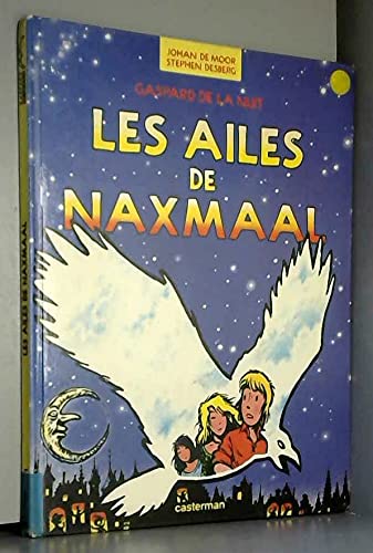 Gaspard de la Nuit, tome 4 : Les Ailes de Naxmaal 9782203342040