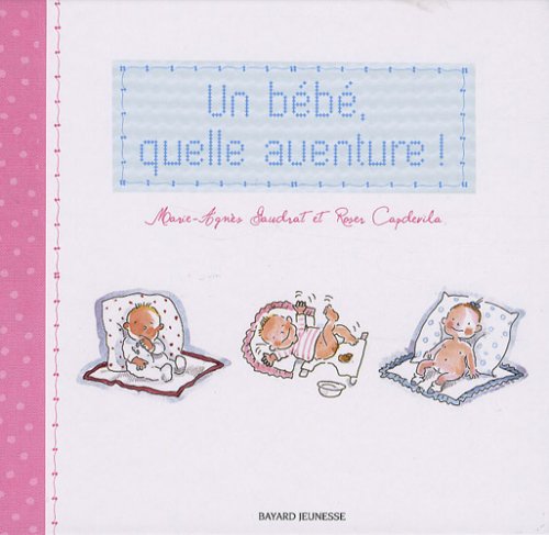 Un bébé, quelle aventure ! 9782747025942