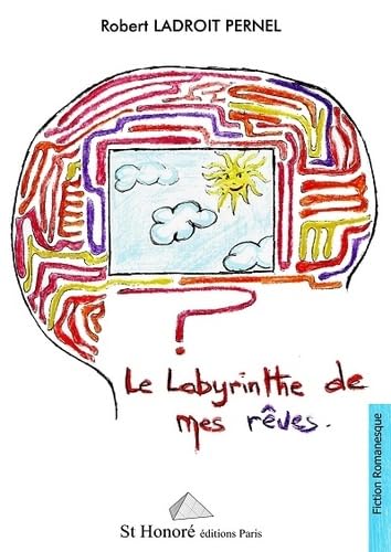 Le labyrinthe de mes rêves 9782407001064