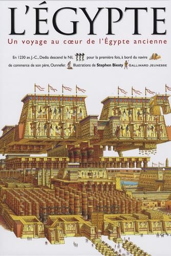L'Egypte: Un voyage au coeur de l'Egypte ancienne 9782070510764