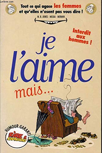 Je l'aime, mais: Adapt. de l'ouvrage "I love him, but" de Merry Bloch Jones... 9782869677319