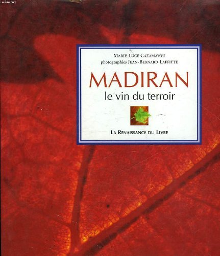 Madiran, le vin du terroir 9782804604301