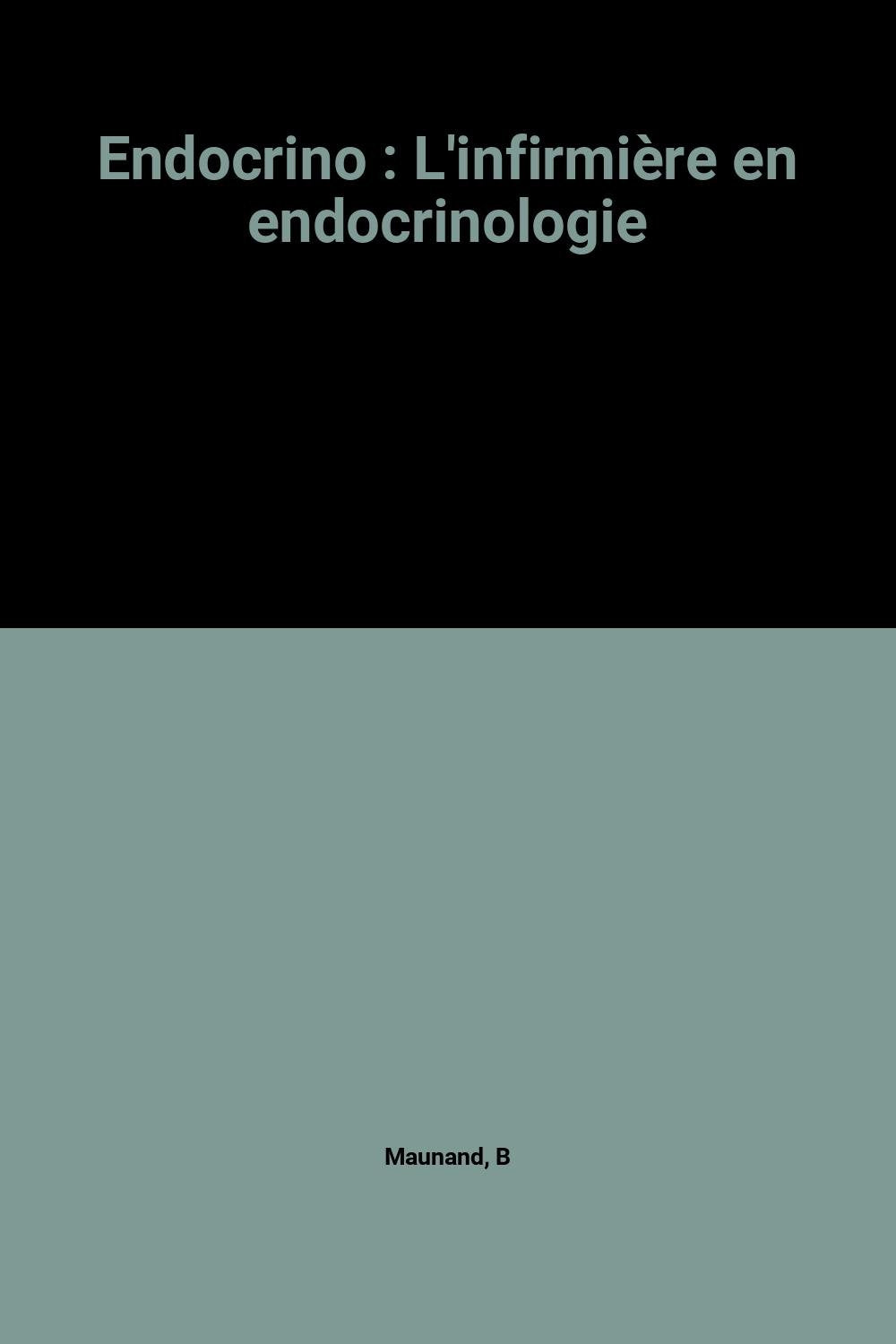 Endocrino: L'infirmière en endocrinologie 9782850301223