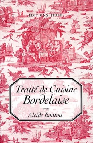 Traité de cuisine bordelaise 8e édition 9782902416417