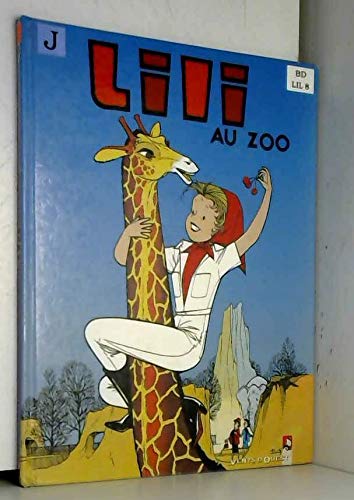 L'Espiègle Lili, tome 8 : Lili au zoo 9782869677838
